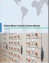 Global Motor Control Centers Market 2018-2022
